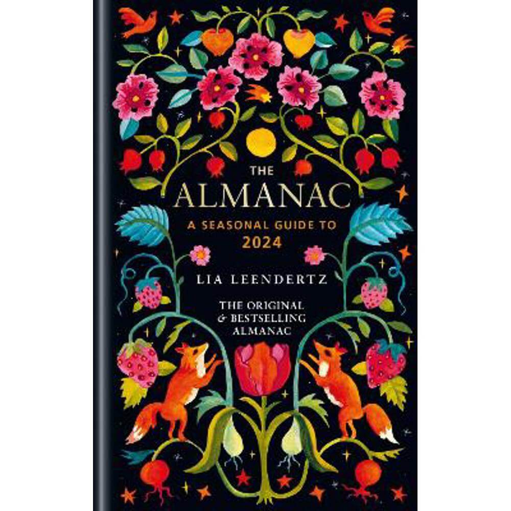 The Almanac: A Seasonal Guide to 2024 (Hardback) - Lia Leendertz